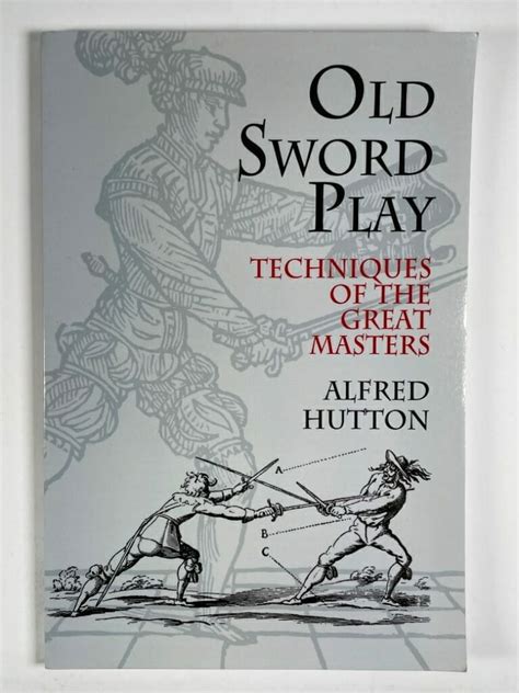 old sword play techniques of the great masters Epub